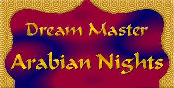 Dream Master Arabian Knights