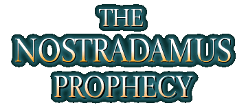 The Nostradamus Prophecy